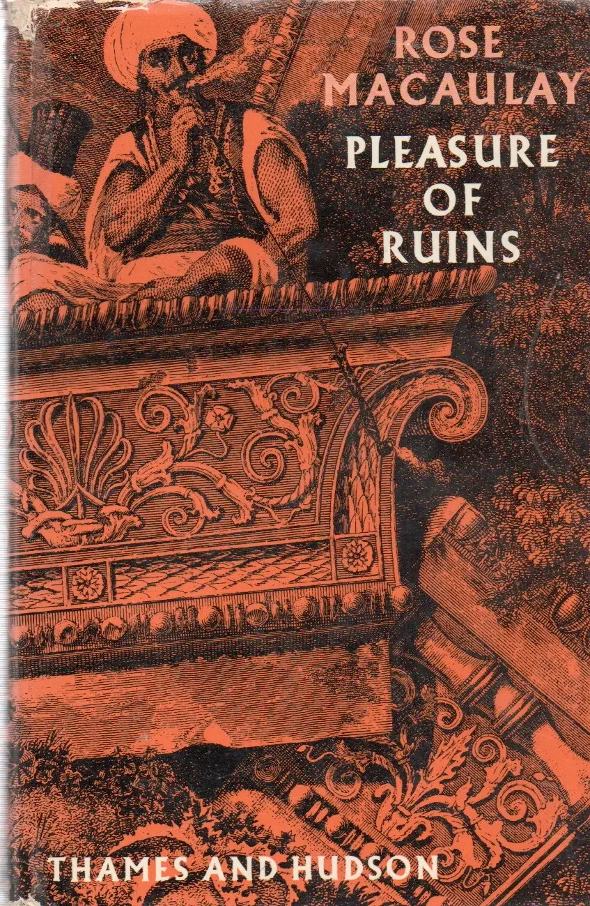 Figure 1. Cover of Rose Macaulay, Pleasure of Ruins (1953)